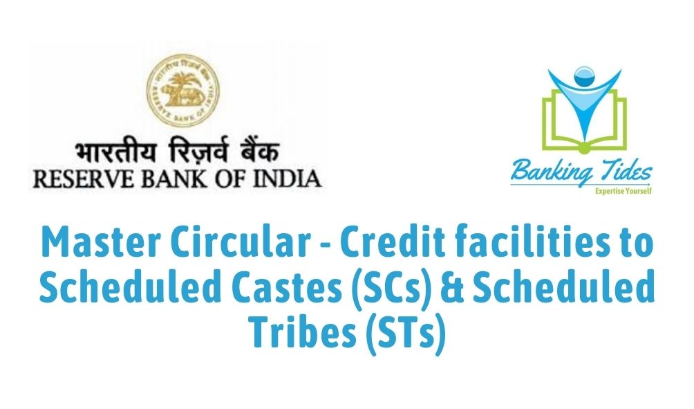 Master Circular - Credit facilities to Scheduled Castes (SCs) & Scheduled Tribes (STs)