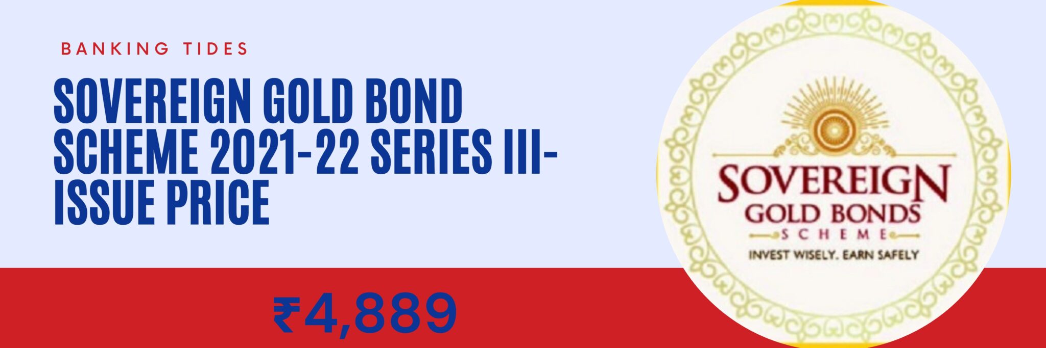 Sovereign Gold Bond Scheme 202122 Series III Issue Price Banking Tides