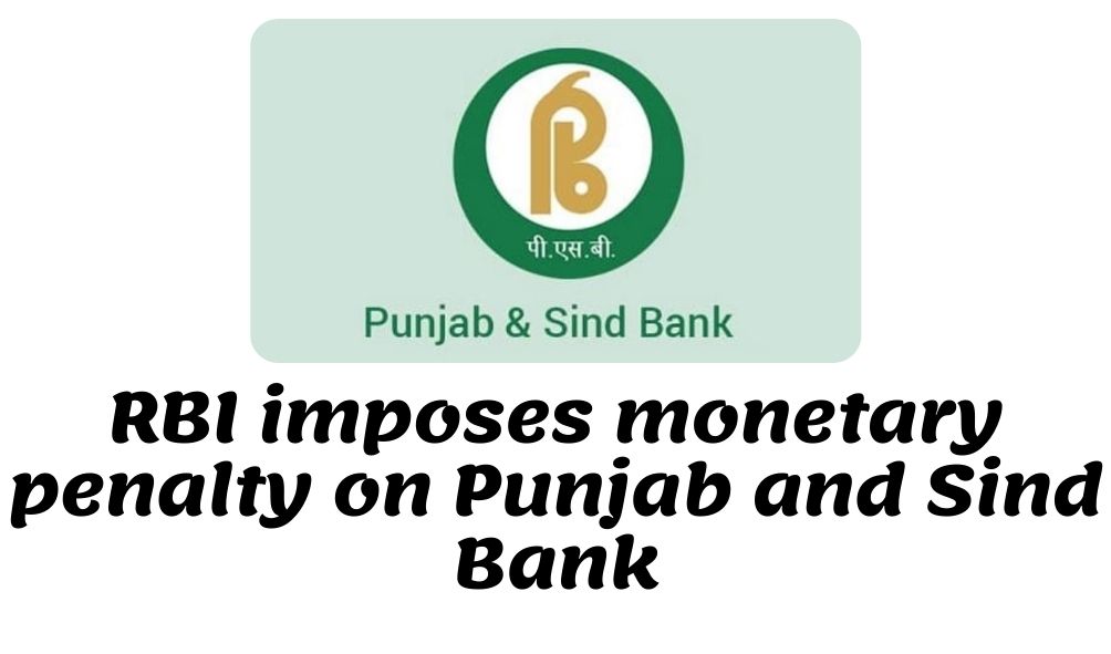 Monetary penalty on Punjab and Sind Bank