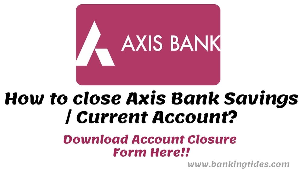 Axis Bank Account Closure