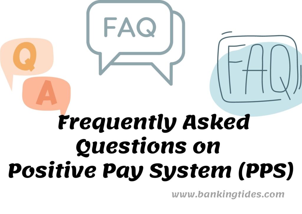 FAQ ON POSITIVE PAY
