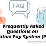 FAQ on Positive Pay System